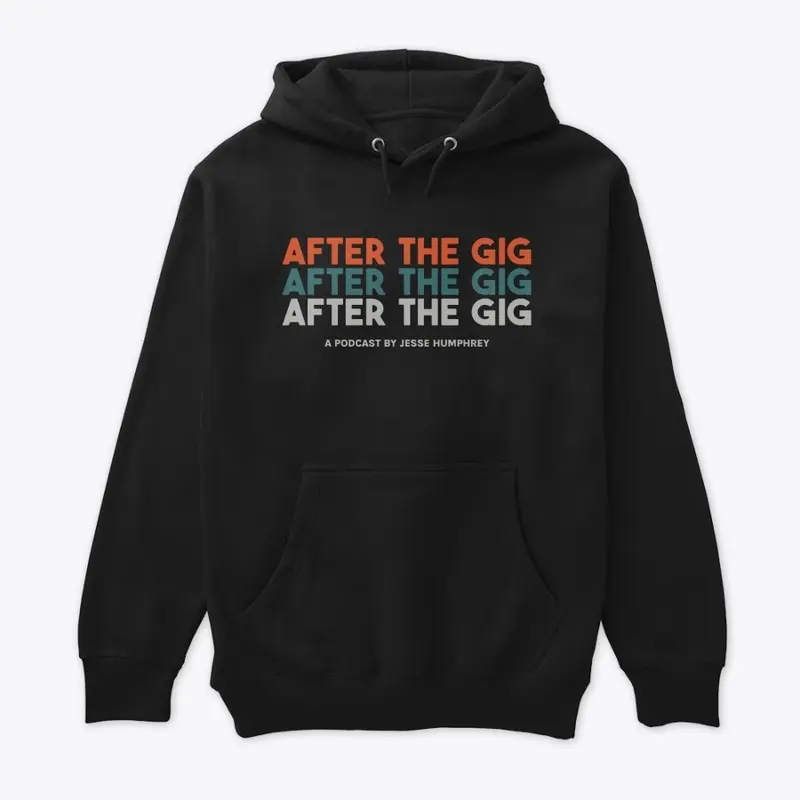 After the Gig x3 premium hoodie