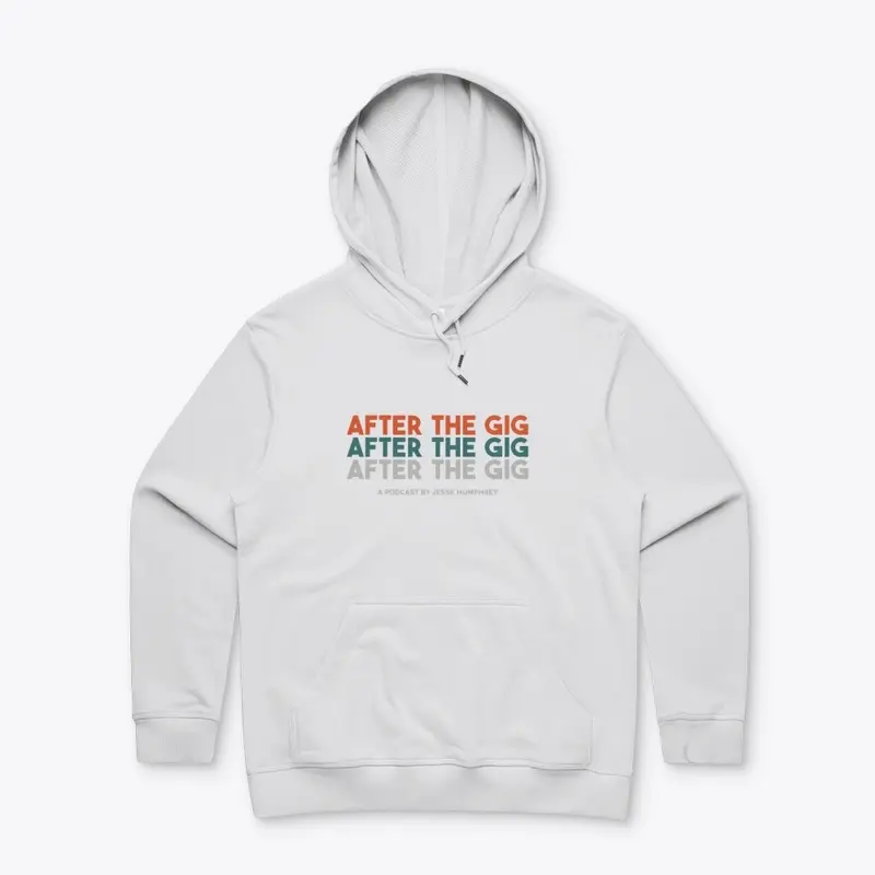 After the Gig x3 premium hoodie